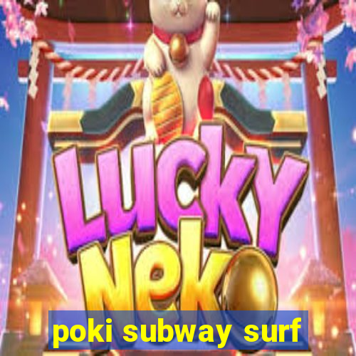 poki subway surf